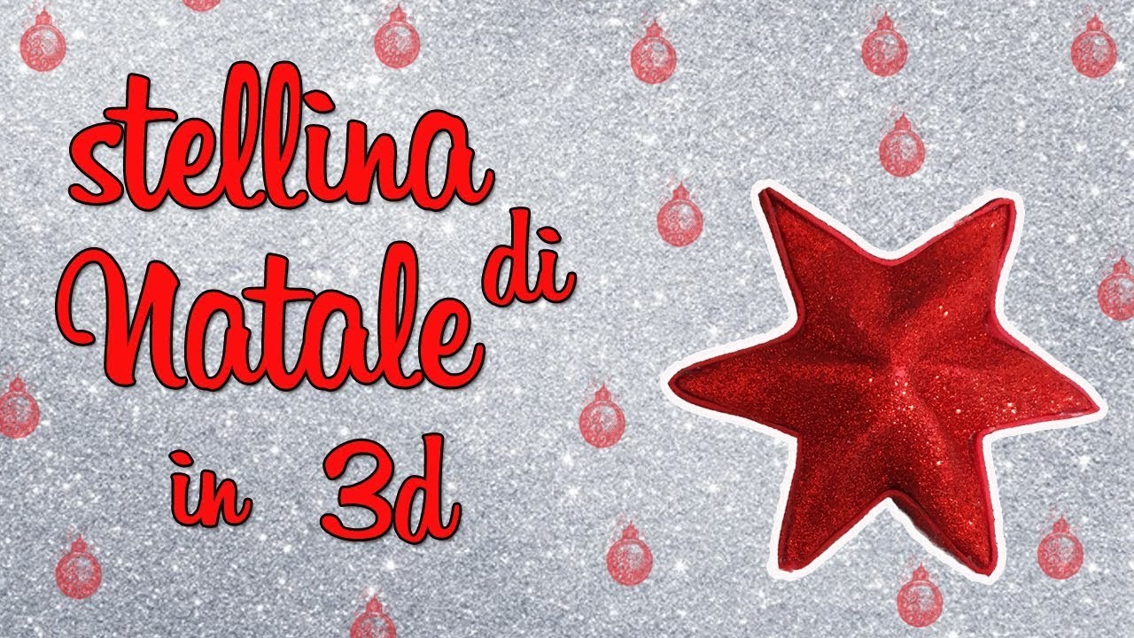 DIY STELLINA DI NATALE 3D IN GOMMA EVA