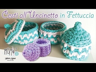 Cestini all'uncinetto facili in fettuccia - Easy crochet basket