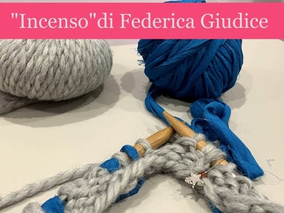 "Incenso" di Federica Giudice - lavorazione a colori stranded in tondo