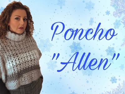 PONCHO "ALLEN" || PONCHO COLLO ALTO ALL'UNCINETTO