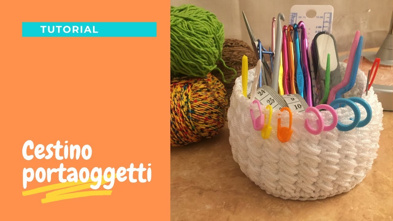 TUTORIAL CESTINO PORTAOGGETTI CON CORDINO