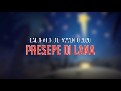 Laboratorio di Avvento - Presepe di Lana