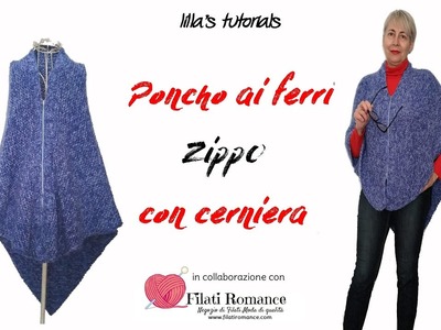 Lilla's tutorials: poncho ai ferri con cerniera ZippO. in collaborazione con Filati Romance.com