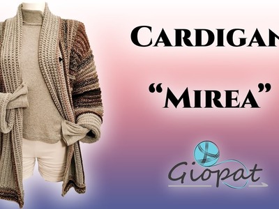TUTORIAL "Cardigan Mirea" - semplice punto uncinetto e senza cuciture