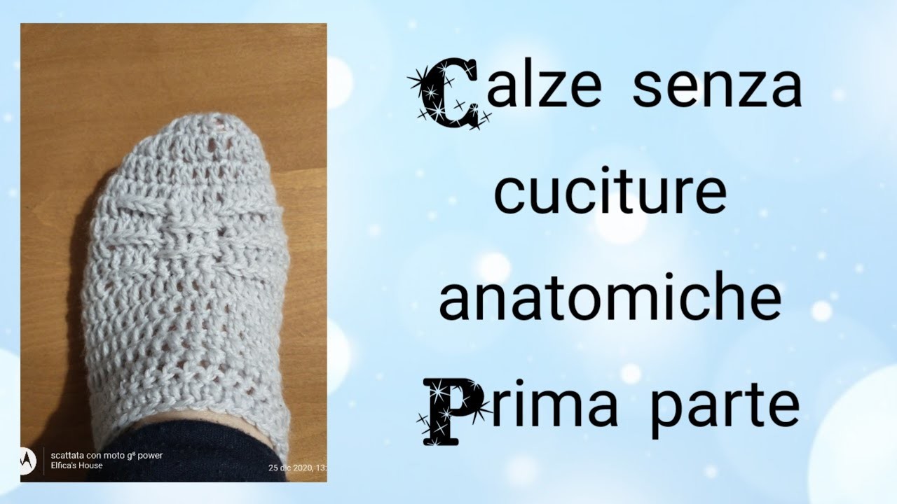 #Uncinetto facile #Easy crochet #Anatomical seamless sock  #Calza senza cuciture     Parte Prima