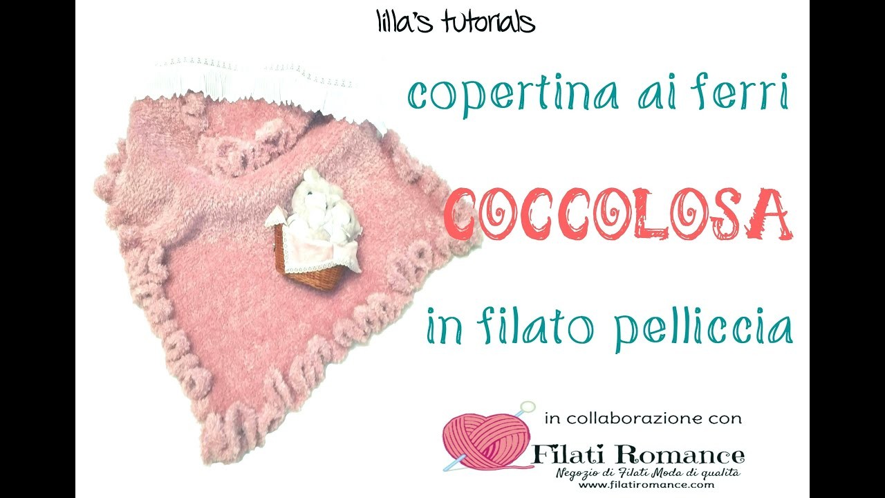 Lilla's tutorials: copertina con volant ai ferri . collaborazione con Filati Romance.com