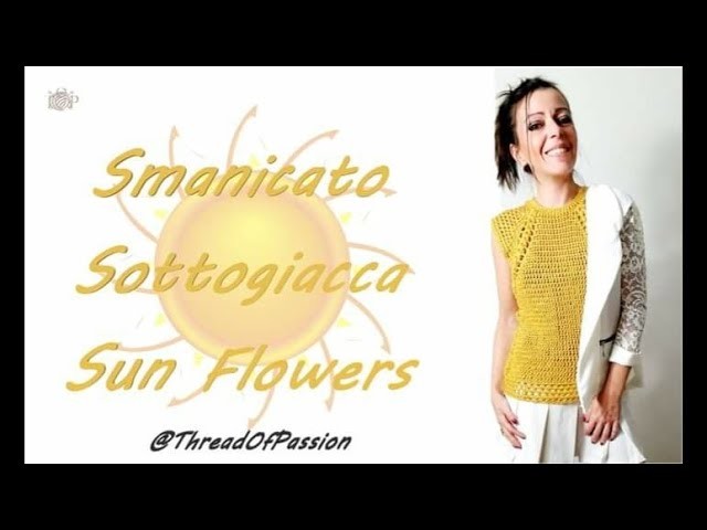 ☀️SunFlowers????Smanicato Sottogiacca Crochet intro