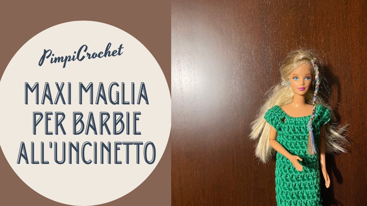 Maxi maglia per Barbie all'uncinetto|PimpiCrochet|