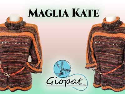 TUTORIAL "Maglia Kate" - Mix ferri.uncinetto - Tutte le taglie