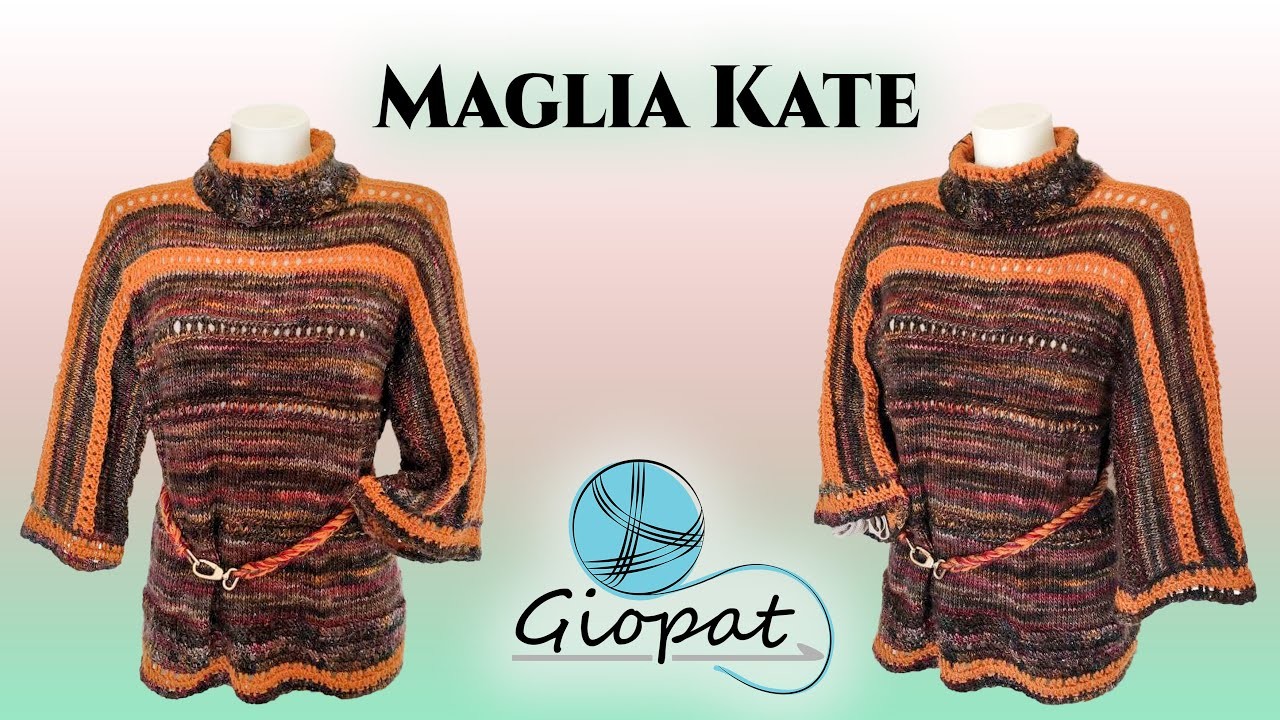 TUTORIAL "Maglia Kate" - Mix ferri.uncinetto - Tutte le taglie