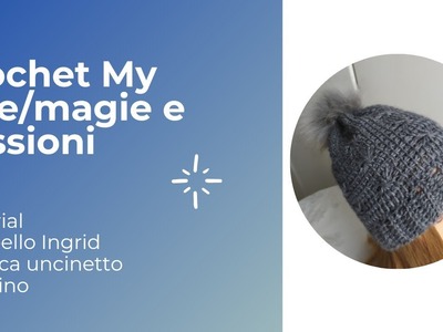 Cappello Ingrid a tecnica tunisina #uncinetto #progettifacili #uncinettotunisino #cappelli