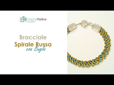 Come realizzare la Spirale Russa con Perline Bugle | TECNICA - HobbyPerline.com