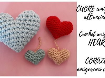 CUORE amigurumi all'uncinetto - Crochet amigurumi HEART - CORAZON amigurumi crochet Сердце амигуруми