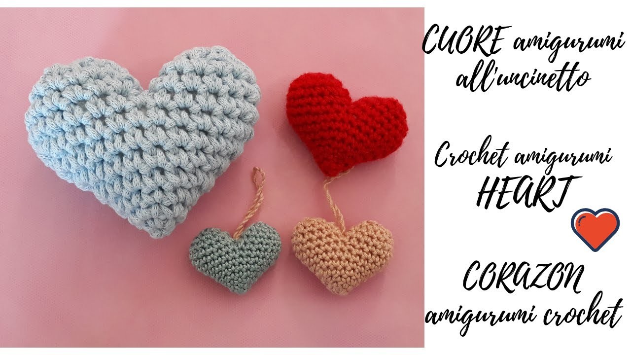 CUORE amigurumi all'uncinetto - Crochet amigurumi HEART - CORAZON amigurumi crochet Сердце амигуруми
