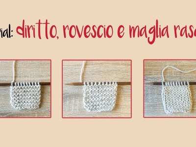 Diritto, Rovescio e Maglia Rasata: Tutorial facile per principianti