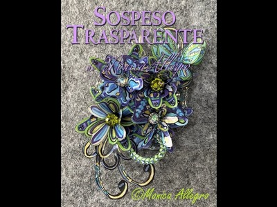 SOSPESO TRASPARENTE CON MONICA ALLEGRO AUTRICE DELLA TECNICA : MODELLATURA A FREDDO - VIDEO VELOCE