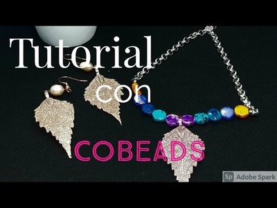 #COBEADS | SECONDO TUTORIAL: COLLANA E ORECCHINI CON FOGLIE NATURALI PLACCATE