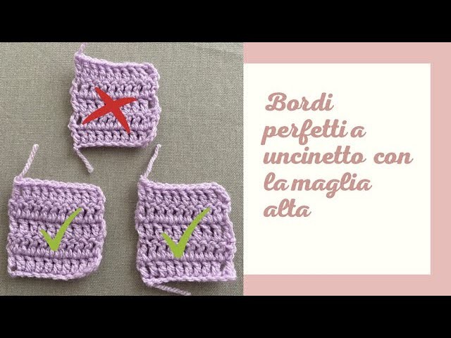 SylKnit&Crochet TUTORIAL: Bordi perfetti a uncinetto (maglia alta)
