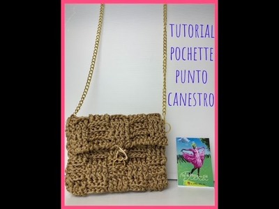 Tutorial pochette, porta telefono, ad uncinetto, punto canestro