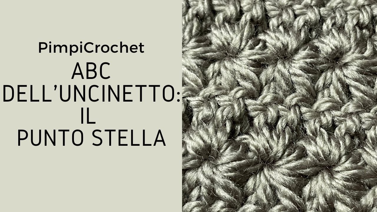 Abc dell'uncinetto: il Punto Stella |PimpiCrochet|