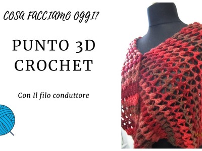 COSA FACCIAMO OGGI? TUTORIAL PUNTO 3D UNCINETTO