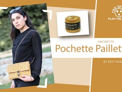 Pochette Paillettes crochet