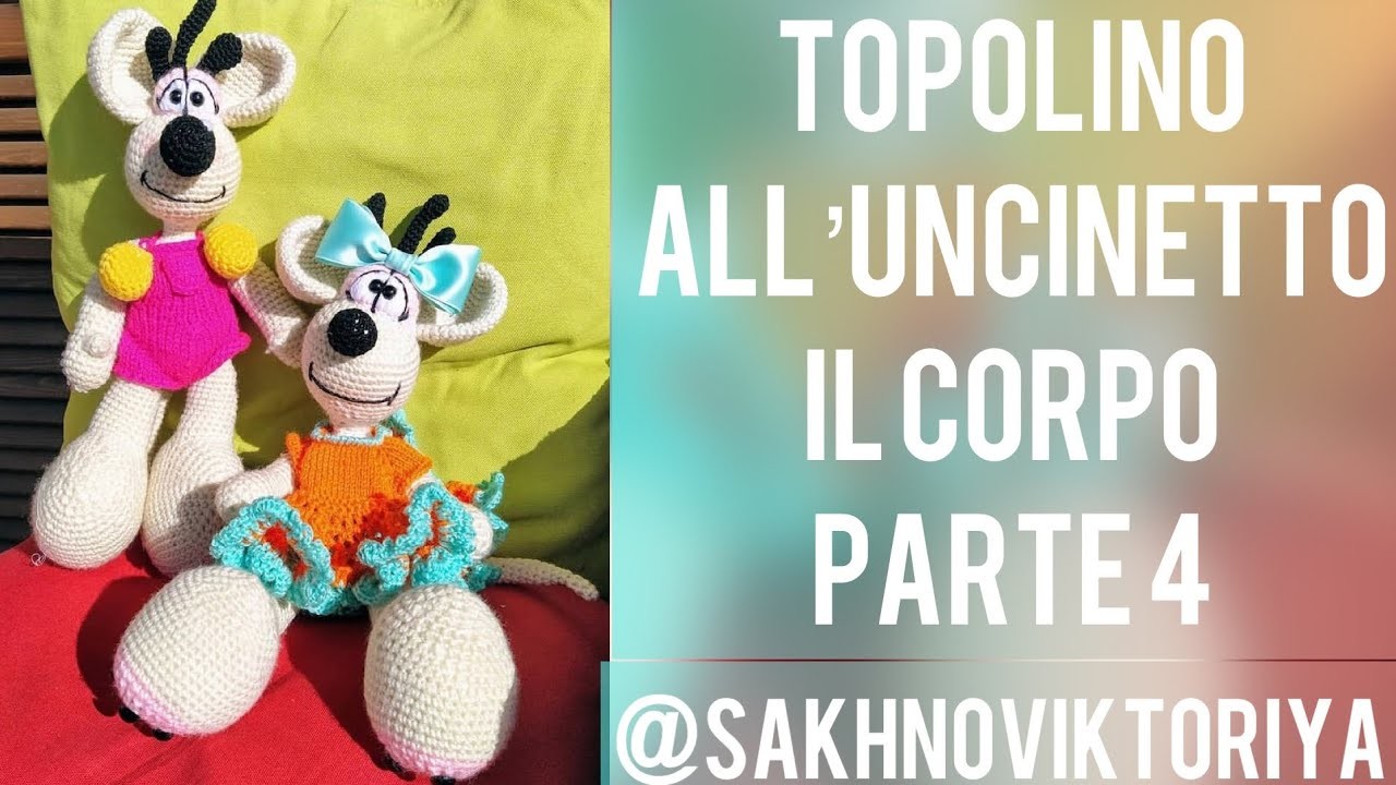 Topolino all'uncinetto . Parte 4 il corpo