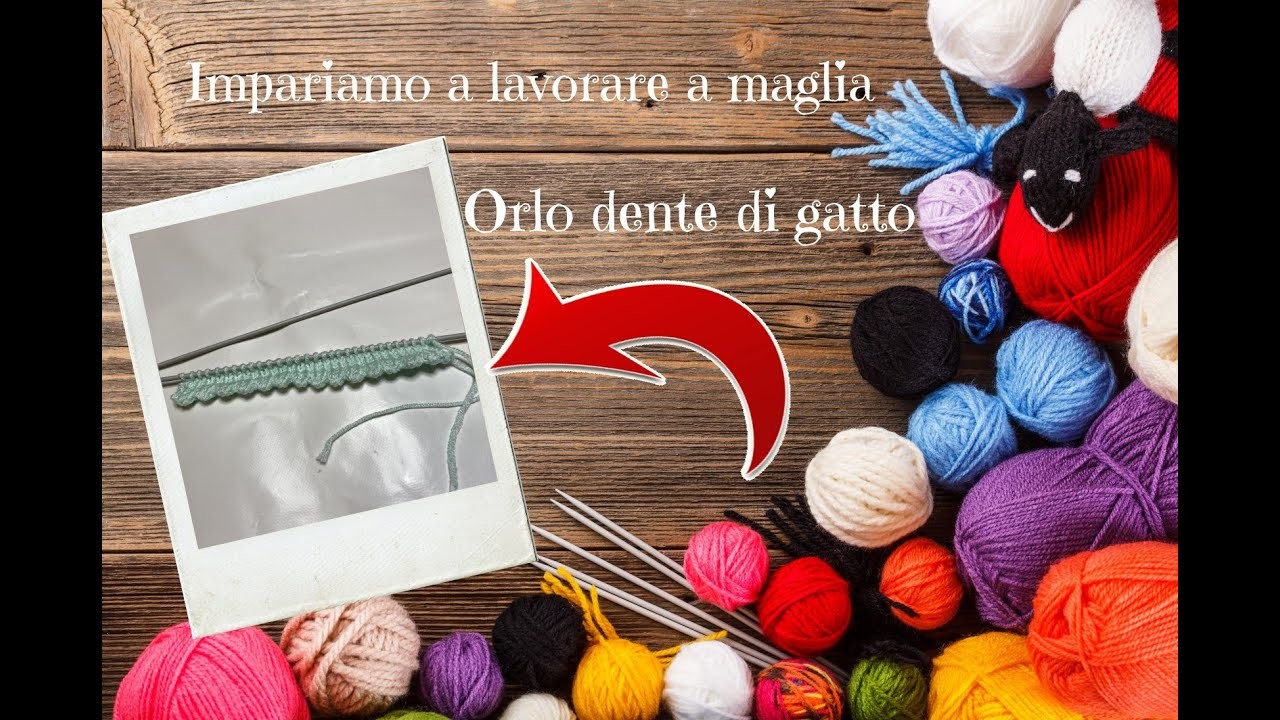 MAGLIA FACILE  - ORLO A DENTE DI GATTO - TUTORIAL PASSO PASSO