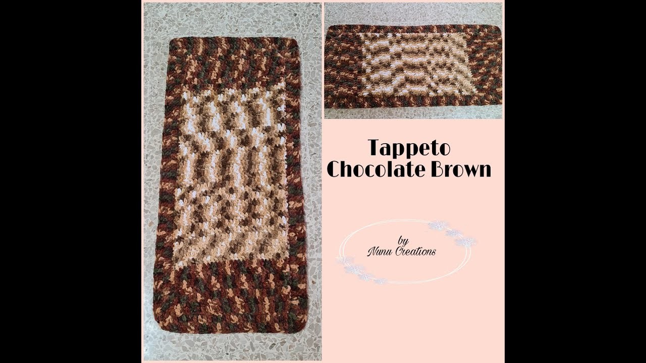 #nunucreations#tappeto# * TAPPETO CHOCOLATE  BROWN *