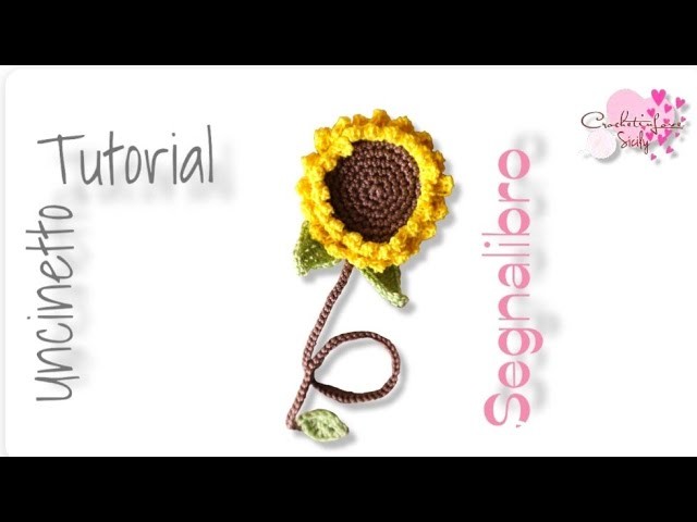 Segnalibro girasole ad uncinetto ????crochet sunflower bookmark