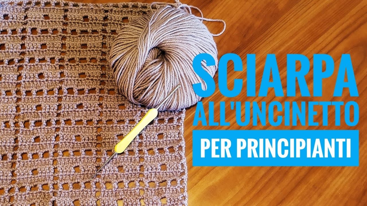 Tutorial sciarpa semplice all'uncinetto - crochet - punto alto per principianti + schema