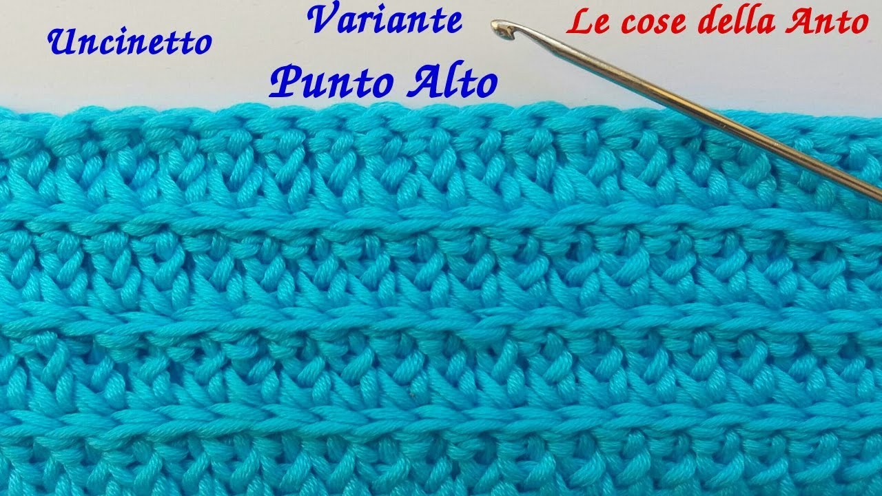 Tutorial uncinetto VARIANTE PUNTO ALTO facile trama sciarpa borsa maglia inglese Crochet