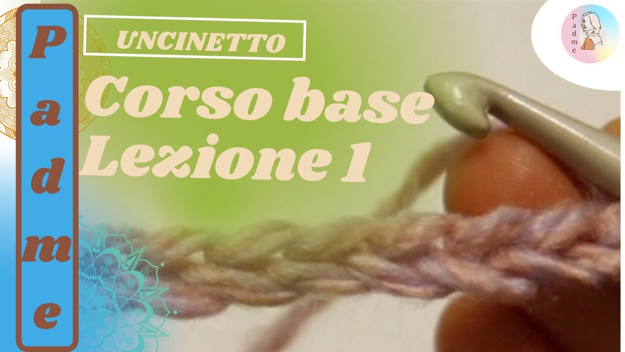 Corso base di uncinetto-Lezione1: avvio; catenelle; tensione del filo; maglia bassissima.