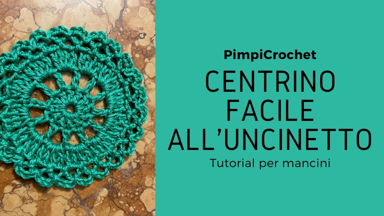 Centrino facile all'uncinetto|Tutorial per mancini|PimpiCrochet|