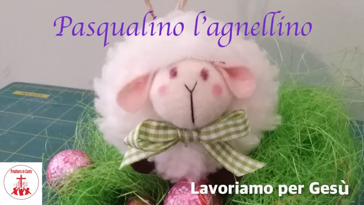 Pasqualino l'agnellino- Lavoriamo per Gesù #Ideecreative per bambini