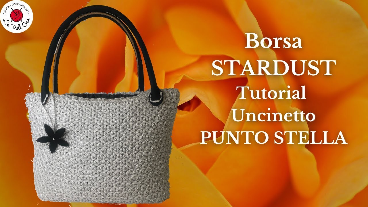 TUTORIAL Borsa Uncinetto "Stardust" - Punto Stella - Crochet Bag - Jasmin Stich