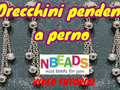 #NBEADS​​ #VIDEOTUTORIAL in collaborazione con NBEADS - ORECCHINI PENDENTI A PERNO