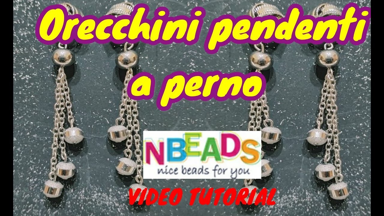 #NBEADS​​ #VIDEOTUTORIAL in collaborazione con NBEADS - ORECCHINI PENDENTI A PERNO