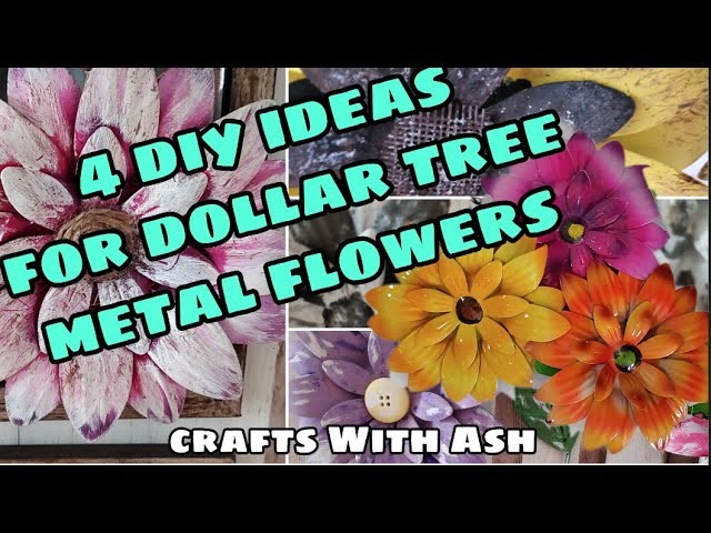 4 Ideas for the Dollar Tree Metal Flowers!!| HIGH END