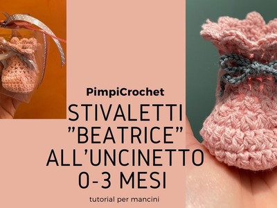 Stivaletti "Beatrice" all'uncinetto 0-3 mesi |Tutorial per mancini|PimpiCrochet|