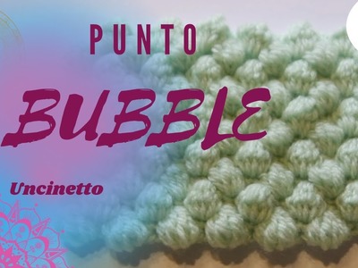 Tutorial : punto bubble   nocciolina crochet