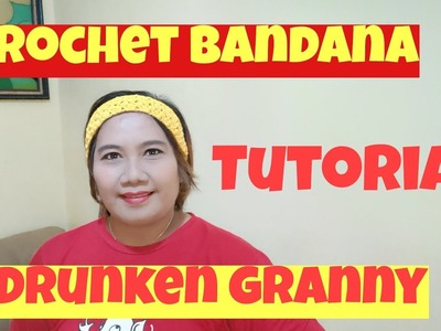 Crochet Bandana Headband Drunken Granny - Bandana rajut Ukke - Crochet tutorial