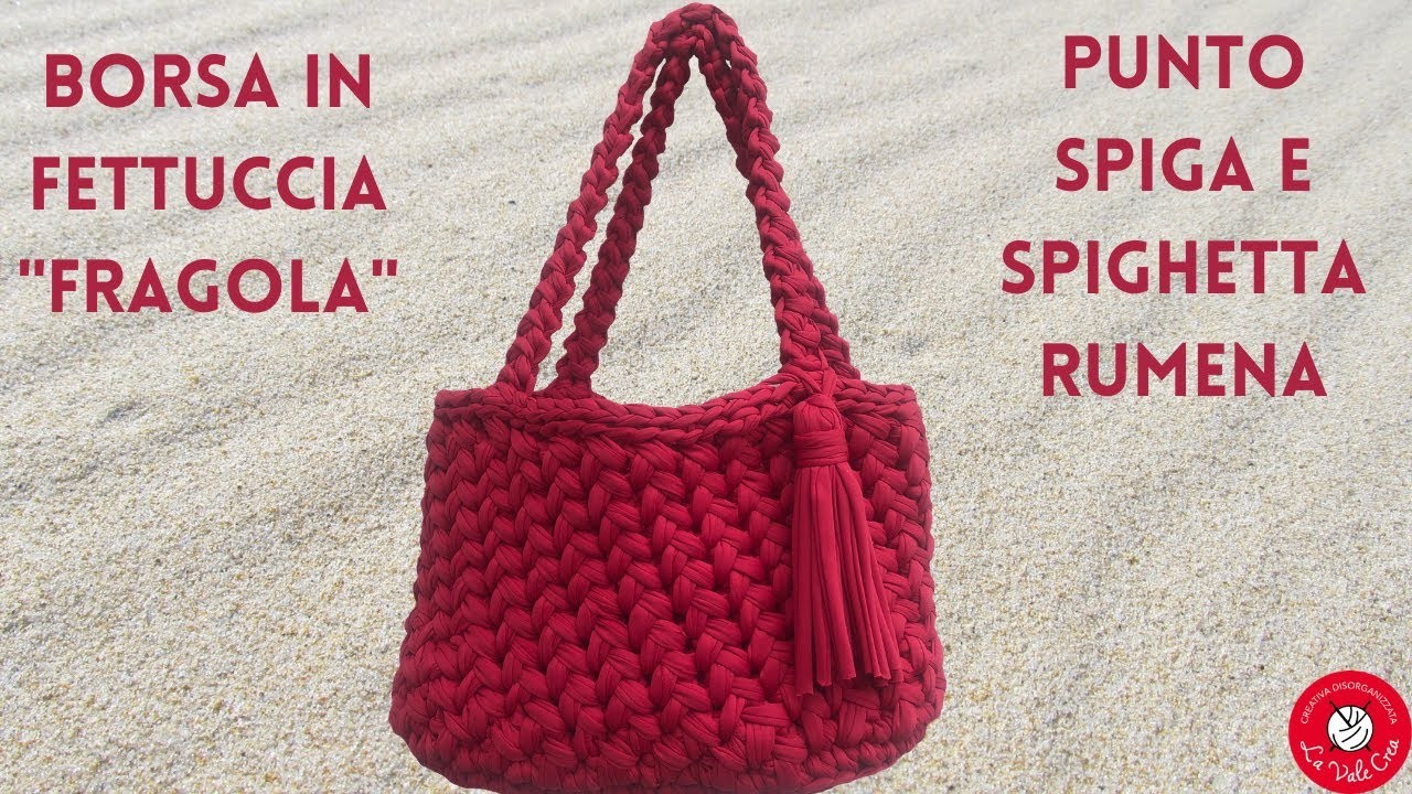 TUTORIAL Borsa Uncinetto in fettuccia - Punto Spiga - Spighetta rumena - Easy Crochet Bag - FACILE!!