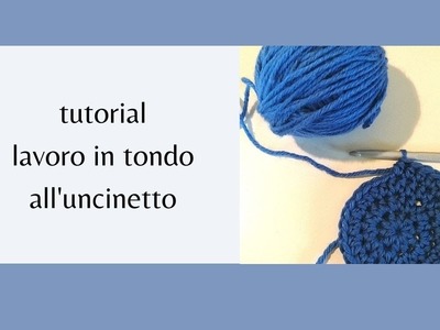 Tutorial lavorare in tondo