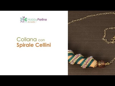 Come realizzare una Collana con la Spirale Cellini | TUTORIAL - HobbyPerline.com