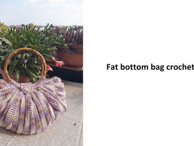 Fat bottom bag crochet