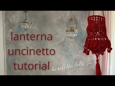 Lanterna ad uncinetto tutorial