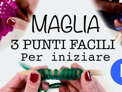 Lezioni di maglia - 3 punti  base per iniziare