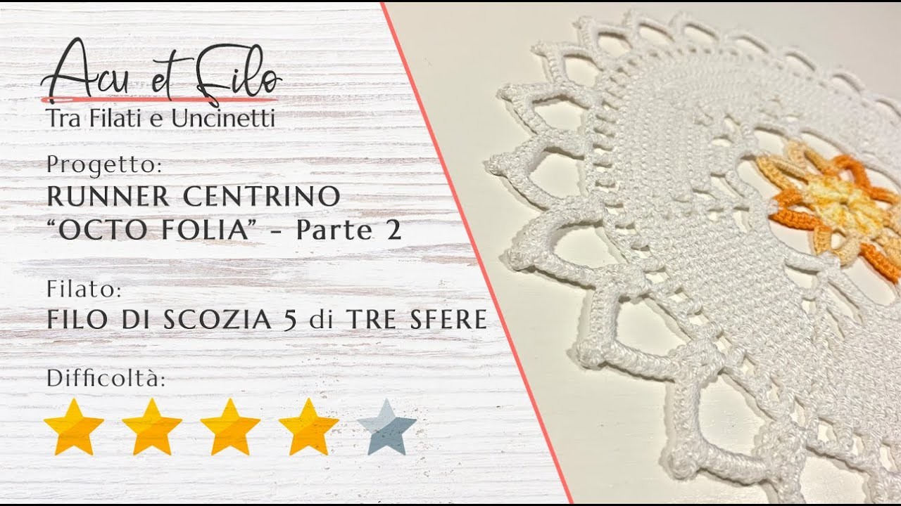 Tutorial runner centrino "Octo Folia" ad uncinetto - Parte 2