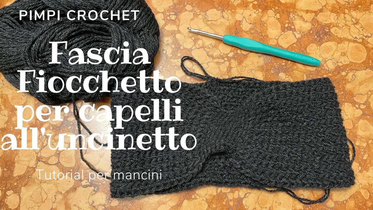 Fascia Fiocchetto per capelli all'uncinetto|Tutorial per Mancini|PimpiCrochet|